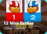 12 Mini Battles