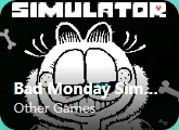 Bad Monday Simulator
