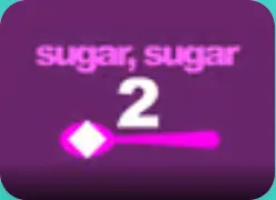 Sugar, Sugar 2